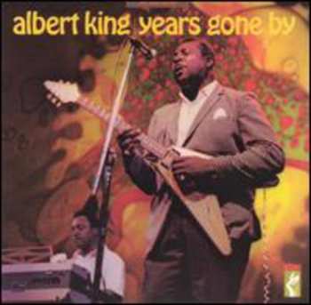 Album Albert King: Years Gone By