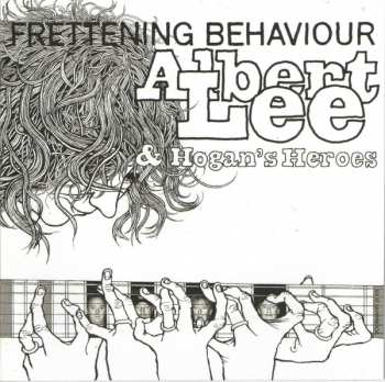 CD Albert Lee & Hogan's Heroes: Frettening Behaviour