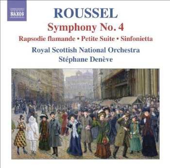 Album Stéphane Denève: Symphony No.4 - Rhapsodie Flamande - Petite Suite - Sinfonietta