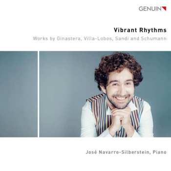 Album Alberto Ginastera: Jose Navarro-silberstein - Vibrant Rhythms