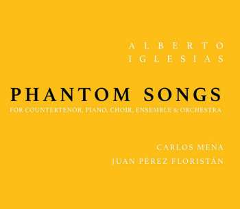 Album Alberto Iglesias: Phantom Songs • Asalto Al Castillo