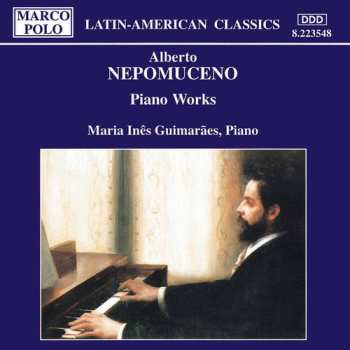 CD Alberto Nepomuceno: Piano Works