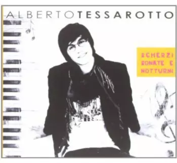 Alberto Tessarotto: Scherzi Sonate E Notturni