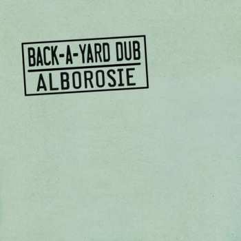 LP Alborosie: Back-A-Yard Dub LTD