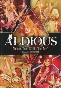 Album Aldious: Aldious Tour 2018 "We Are" Live At Liquidroom