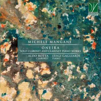Album Aldo Botta/ Luigi Gagli: Oneira, Solo Clarinet And Clarinet Piano