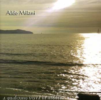 Album Aldo Milani: Qualcuno Verra In Mente