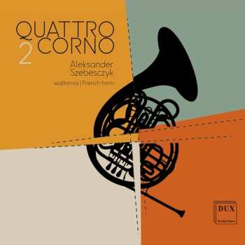 Album Aleksander Szebesczyk: Quattrocorno 2