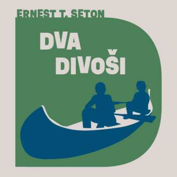 Album Aleš Procházka: Seton: Dva Divoši