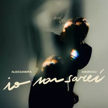 Alessandra Amoroso: Io non sarei