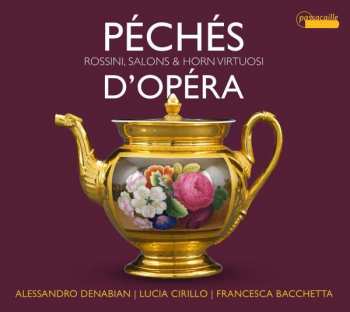 CD Alessandro Denabian: Péchés D'Opéra