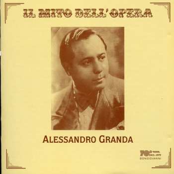 Album Alessandro Granda: Tenor Arias: Rigoletto, Traviata, Et Al
