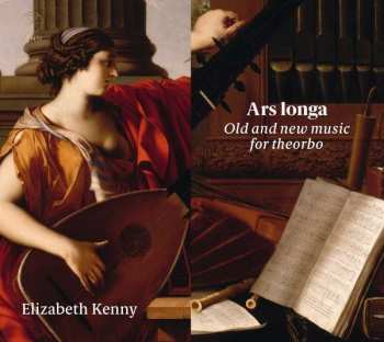 CD Elizabeth Kenny: Ars Longa. Old And New Music For Theorbo