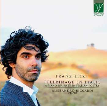 Album Alessandro Riccardi: Liszt: Phlerinage En Italie, A Piano Journey