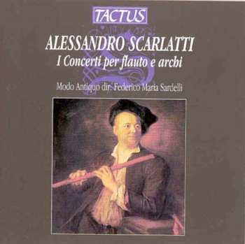 CD Alessandro Scarlatti: I Concerti Per Flauto E Archi
