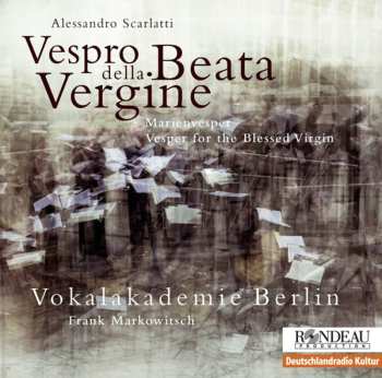 Album Alessandro Scarlatti: Vespro Della Beata Vergine - Marienvesper