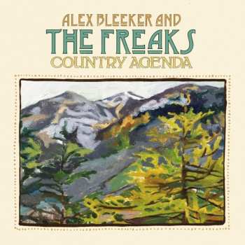 CD Alex Bleeker And The Freaks: Country Agenda