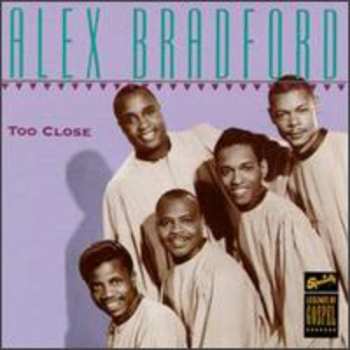Album Alex Bradford: Too Close