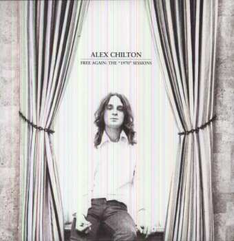 Album Alex Chilton: Free Again: The "1970" Sessions