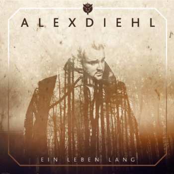 Album Alex Diehl: Ein Leben Lang