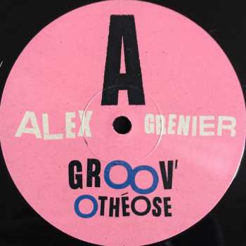LP Alex Grenier: Groov'Othéose