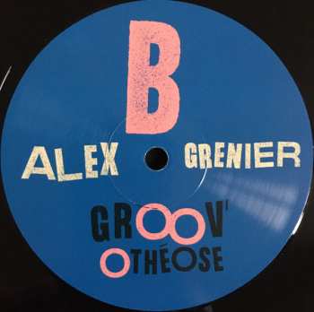 LP Alex Grenier: Groov'Othéose