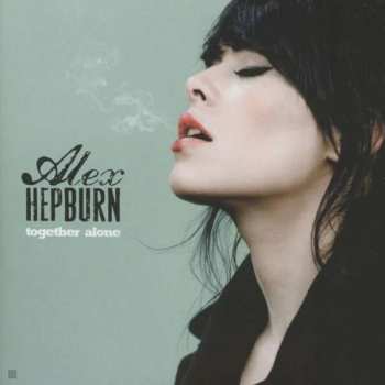 CD Alex Hepburn: Together Alone