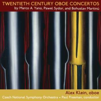Album Bohuslav Martinů: Twentieth Century Oboe Concertos By Marco A. Yano, Pawel Sydor And Bohuslav Martinů