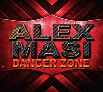Album Alex Masi: Danger Zone