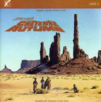 Album Alex North: Cheyenne Autumn (Original Motion Picture Score)
