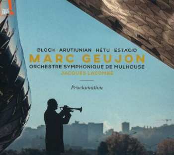 CD Alexander Arutjunjan: Marc Geujon - Proclamation