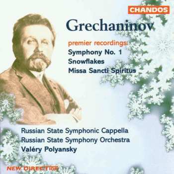 Album Russian State Symphony Orchestra: Symphony No. 1 / Snowflakes / Missa Sancti Spiritus