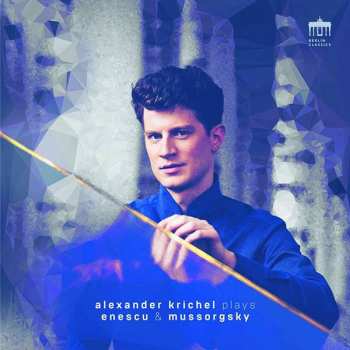 Album Modest Mussorgsky: Alexander Krichel Plays Enescu & Mussorgsky
