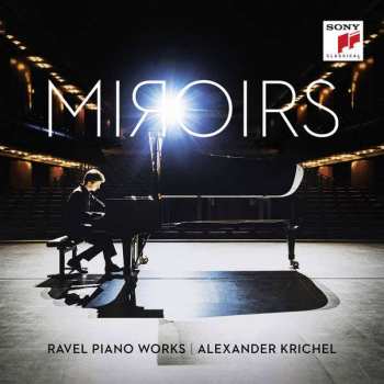 Album Maurice Ravel: Miroirs - Ravel Piano Works