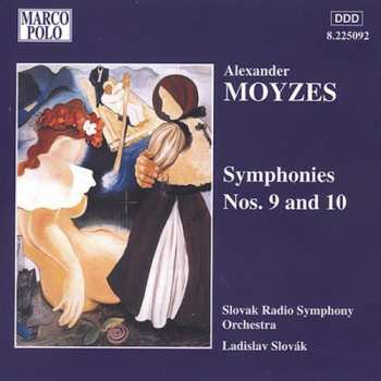 CD Alexander Moyzes: Symphonies Nos. 9 and 10