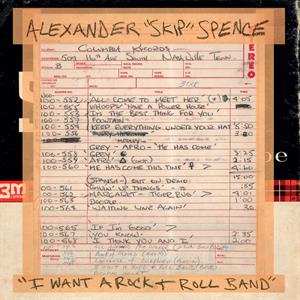 Album Alexander Spence: I Want A Rock & Roll Band