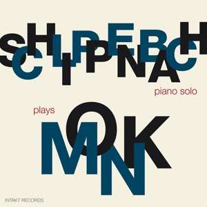 Album Alexander von Schlippenbach: Schlippenbach Plays Monk
