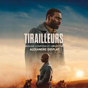 Album Alexandre Desplat: Tirailleurs/ost