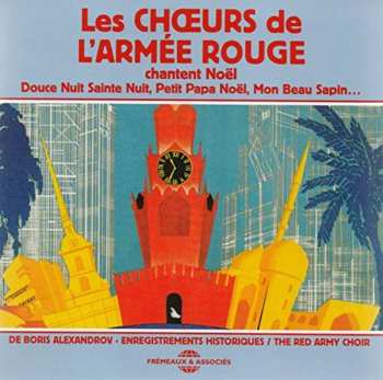 Album Alexandrov,boris / Red Army Choir: Les Choeurs De L Armee Rouge Chantent Noel