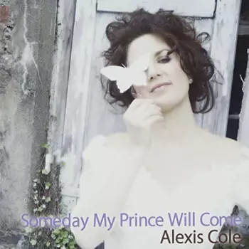 Alexis Cole: Someday My Prince Will Come