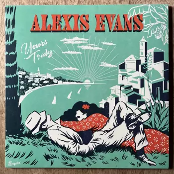 Alexis Evans: Yours Truly