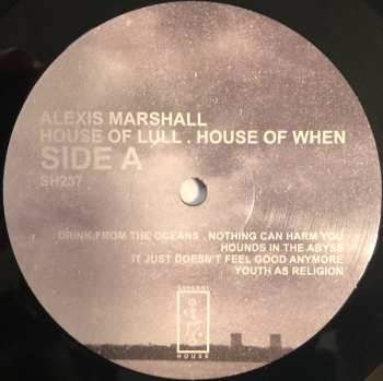 LP Alexis S.F. Marshall: House Of Lull. House Of When