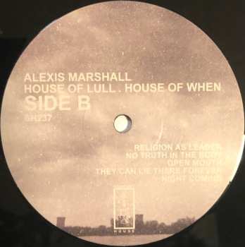 LP Alexis S.F. Marshall: House Of Lull. House Of When