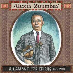 LP/SP Alexis Zoumbas: A Lament For Epirus 1926-1928