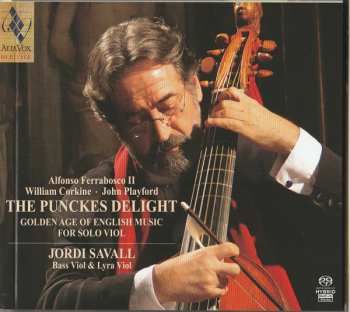 CD Jordi Savall: The Punckes Delight: Golden Age Of English Music For Solo Viol