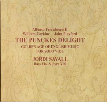 CD Jordi Savall: The Punckes Delight: Golden Age Of English Music For Solo Viol
