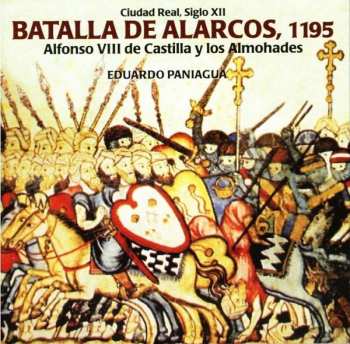 Album Eduardo Paniagua: Batalla De Alarcos, 1195