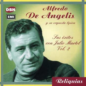 Album Alfredo de Angelis: Sus Exitos Con Julio Martel - Vol. 2