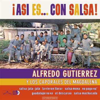LP Alfredo Gutierrez: ¡Asi Es... Con Salsa!