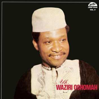 LP Sir Waziri Oshomah And His Traditional Sound Makers: Vol. 5